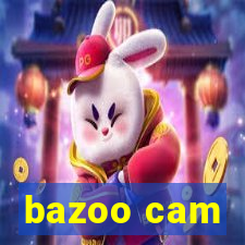 bazoo cam